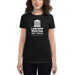 I Am Now Ruth-less Don't F' With Me Women's short sleeve t-shirt