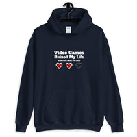 Video Games Ruined My Life Good Thing I Have Two More - Unisex Hoodie