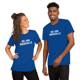 We Are Nashville Short-Sleeve Unisex T-Shirt