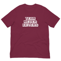 Team Never Kevers Unisex T-shirt